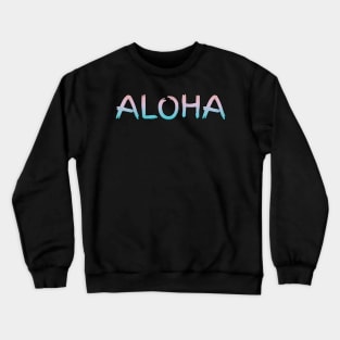 Aloha Hawaii Crewneck Sweatshirt